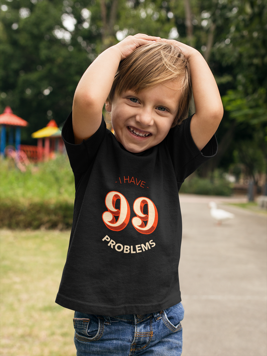 I Have 99 Problems Printed Black Kids T-shirts