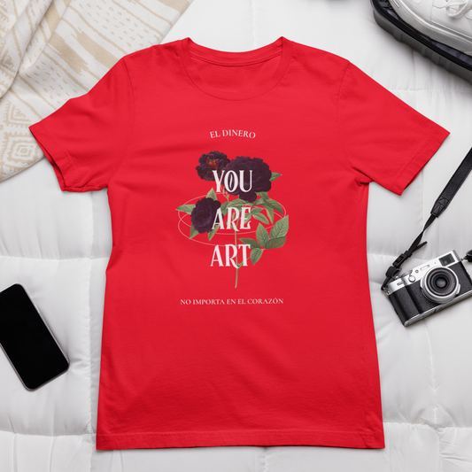 You are art Printed red Unisex T-Shirt