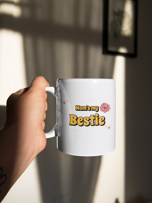 Mom's My Bestie Printed White Coffee Mug