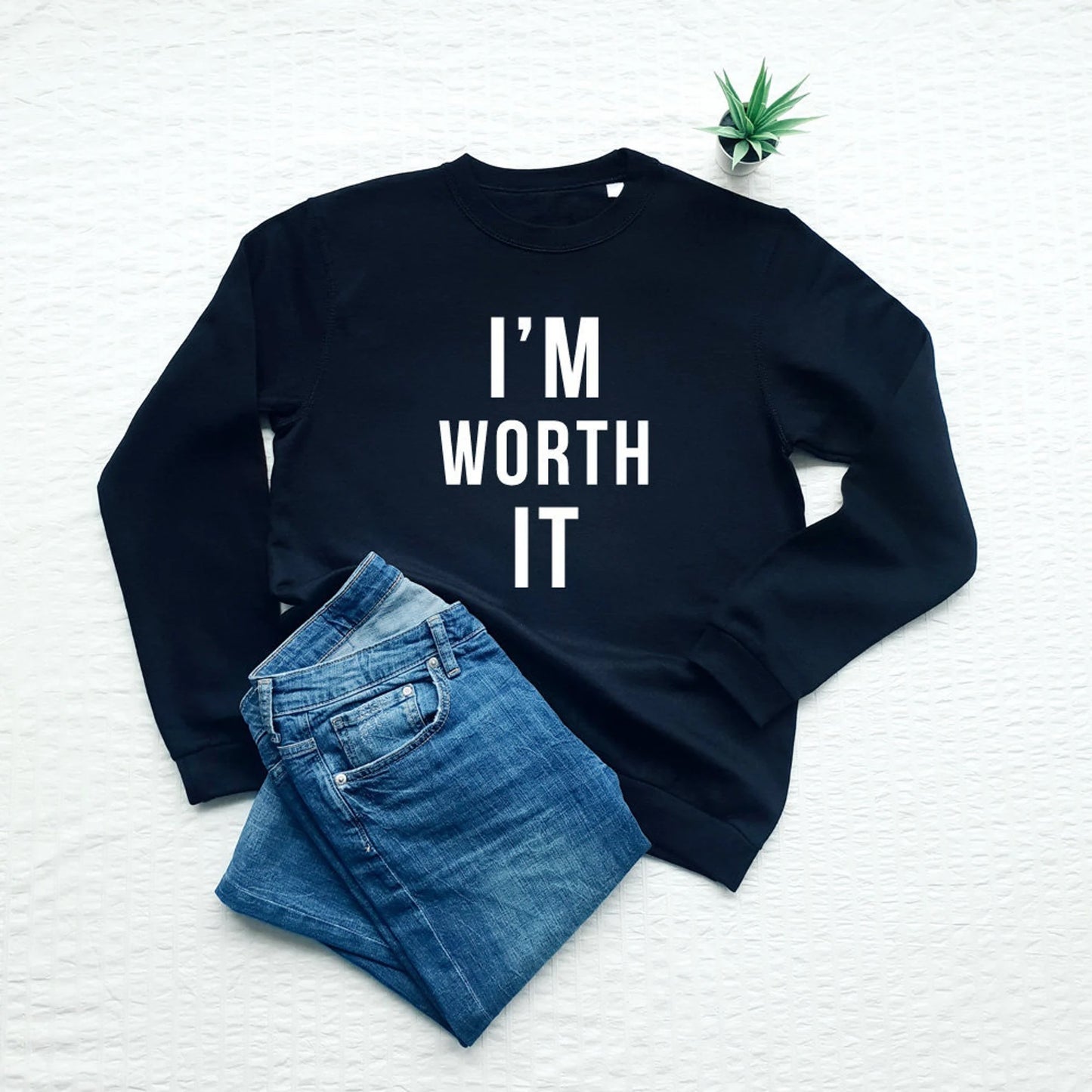 I'm Worth It Unisex Sweatshirt